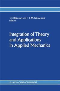 Integration of Theory and Applications in Applied Mechanics