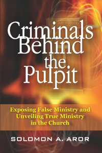 Criminals Behind the Pulpit