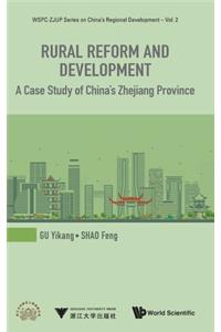Rural Reform and Development: A Case Study of China's Zhejiang Province
