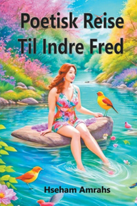 Poetisk Reise Til Indre Fred