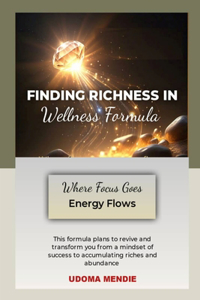 Finding Richness in Wellness Formula