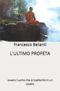 L'Ultimo Profeta