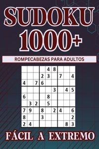 1000+ Sudokus para Adultos, Adolescentes y Personas Mayores