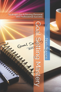 Goal Setting Mastery