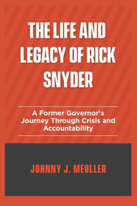 The life and legacy of Rick Snyder