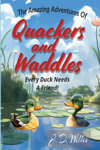 Quackers and Waddles