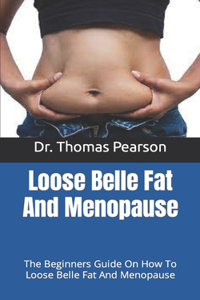 Loose Belle Fat And Menopause