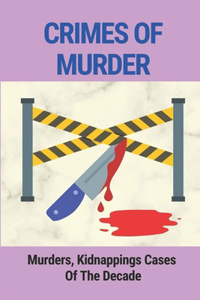 Crimes Of Murder