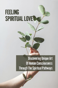 Feeling Spiritual Love