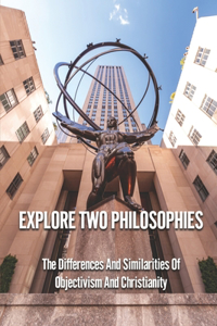 Explore Two Philosophies