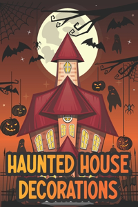 Haunted House Decorations