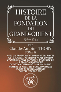 Histoire de la Fondation Du Grand-Orient