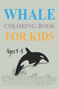 Whales Coloring Book For Kids Ages 4-8