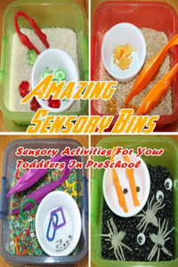 Amazing Sensory Bins