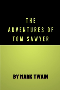 The Adventures of Tom Sawyer by Mark Twain