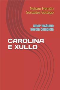 Carolina E Xullo