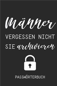 Männer Vergessen Nicht Sie Archivieren Passwörterbuch