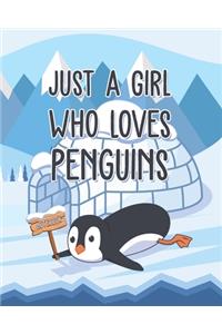 Just A Girl Who Loves Penguins