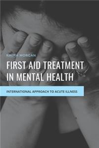 First Aid Treatment in Mental Health