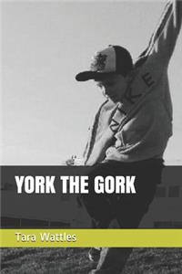 York the Gork