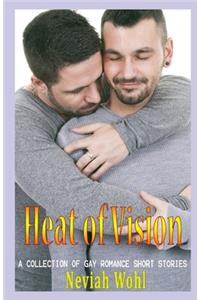 Heat of Vision