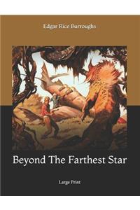 Beyond The Farthest Star