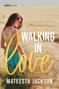 Walking in Love