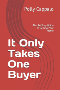 It Only Takes One Buyer