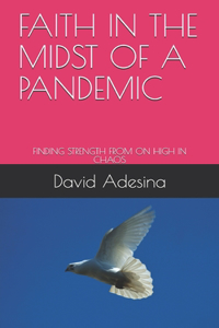 Faith in the Midst of a Pandemic