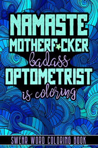 Namaste Motherf*cker, badass Optometrist is Coloring