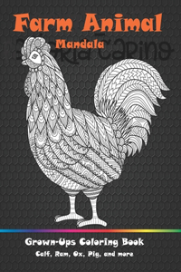 Farm Animal Mandala - Grown-Ups Coloring Book - Calf, Ram, Ox, Pig, and more