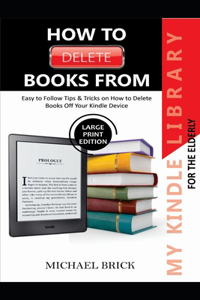 How to Delete Books from My Kindle Library for the Elderly