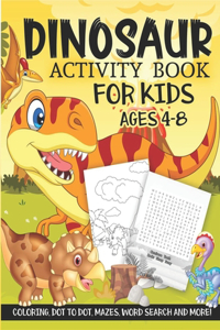 Dinosaur Activity Book for Kids Ages 4-8.
