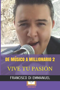 de Músico a Millonario 2