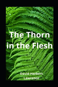The Thorn in the Flesh illustrated