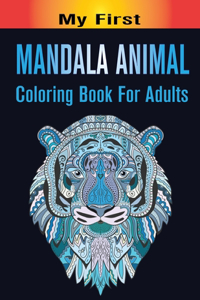 My First Mandala Animal Coloring Book For Adults