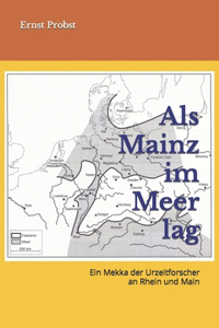 Als Mainz im Meer lag