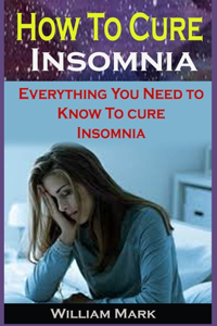 How To Cure Insomnia