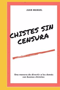 Chistes Sin Sensura