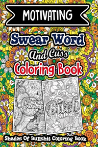 Motivating Swear Word and Cuss Coloring Book