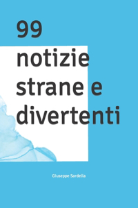 99 notizie strane e divertenti