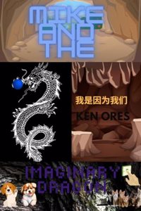 Mike and the Imaginary Dragon