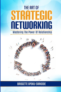 Art of Strategic Networking