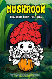 Mushroom Coloring Book for Kids