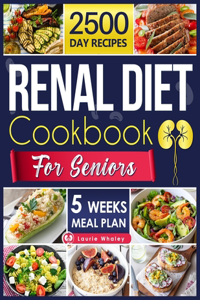 Renal Diet Cookbook for Seniors