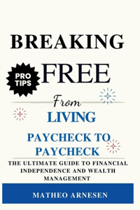 Breaking Free from Living Paycheck to Paycheck
