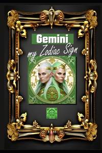 Gemini, my Zodiac Sign