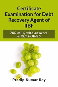 Certificate Examination for Debt Recovery Agent of IIBF
