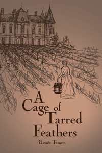 Cage of Tarred Feathers