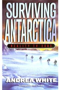Surviving Antarctica